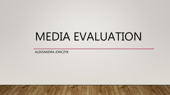 Media evaluation finished