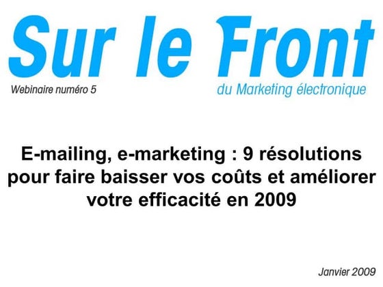 9 résolutions pour faire baisser vos coûts et améliorer votre efficacité (2009)