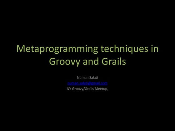 Metaprogramming Techniques In Groovy And Grails