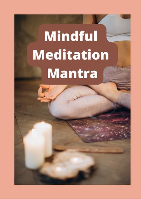 Mindful Meditation Mantra!