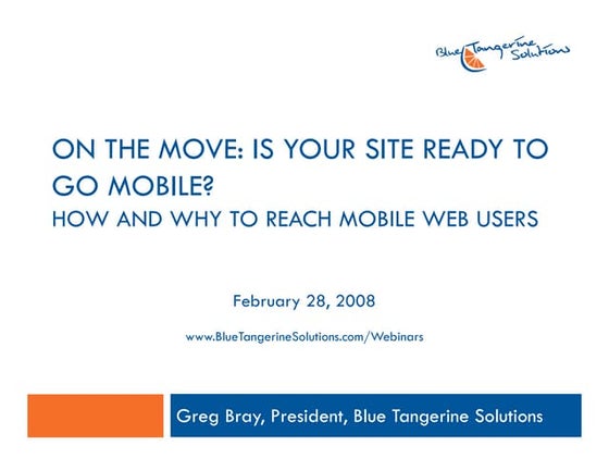 Introduction to the Mobile Web - Webinar by Blue Tangerine Solutions