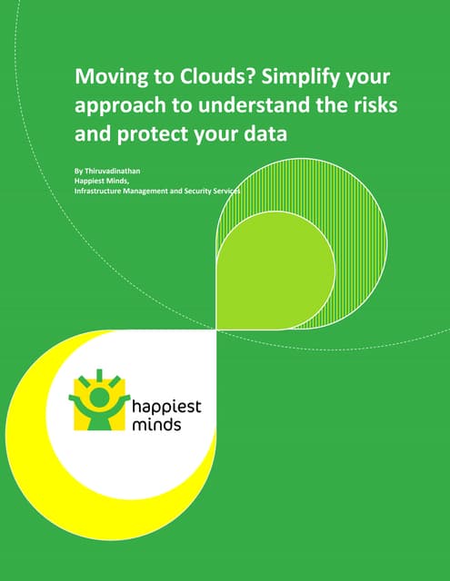 Whitepaper: Moving to Clouds? Simplify your approach to understand the risks ...