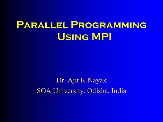 Parallel programming using MPI