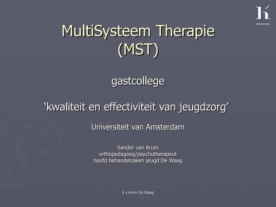 Mst Presentatie Kwaliteit & Effectiviteit Van Jeugdzorg  Uv A 10 Mei 2007 (Verzonden)