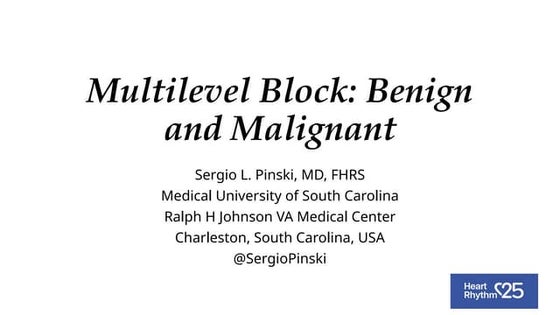 Multilevel AV block: benign and malignant