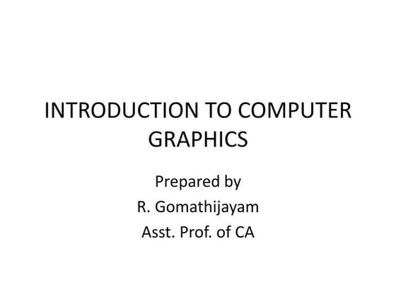 Introduction to computer graphics
