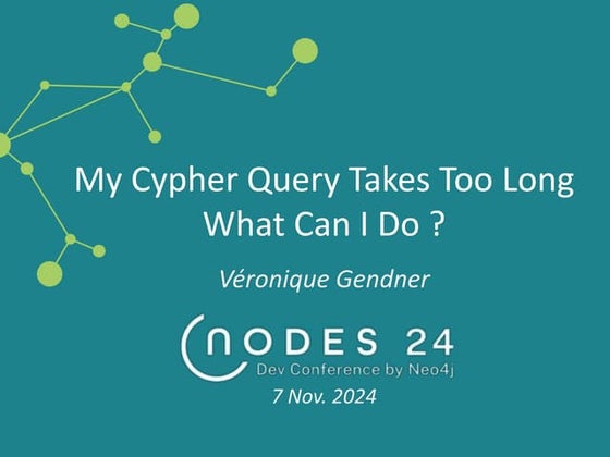 My cypher query takes too long, what can I do.with links.pdf