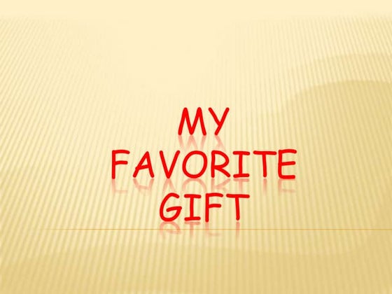 My Favorite Gift