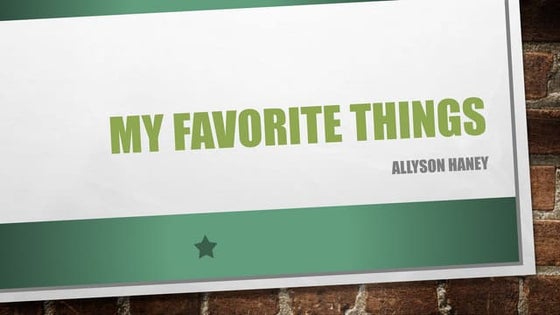 My favorite things