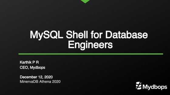 MySQL Shell for Database Engineers