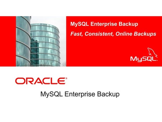 MySQL enterprise backup overview