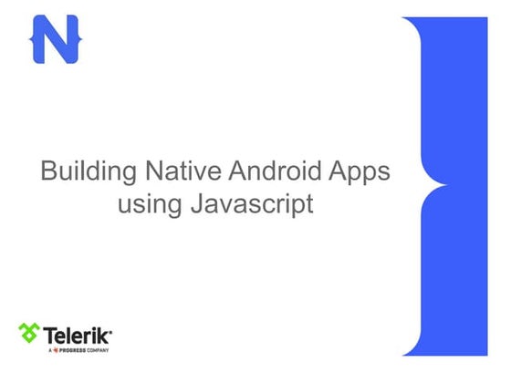 Building Native Android Apps with JavaScript