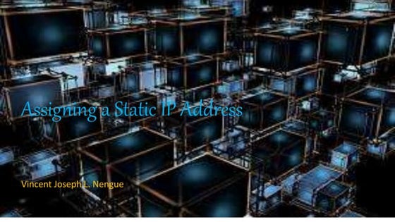 Assigning a Static IP Address