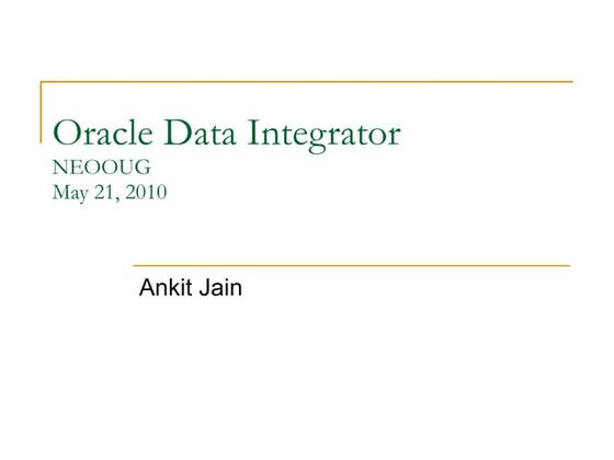 NEOOUG 2010 Oracle Data Integrator Presentation