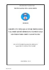 Đồ án Nghiên cứu tổng quan về hệ thống băng tải, thiết kế mô hình phân loại s...