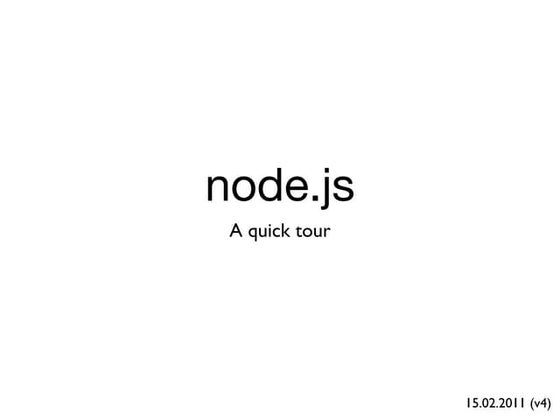 Nodejs - A quick tour (v4)