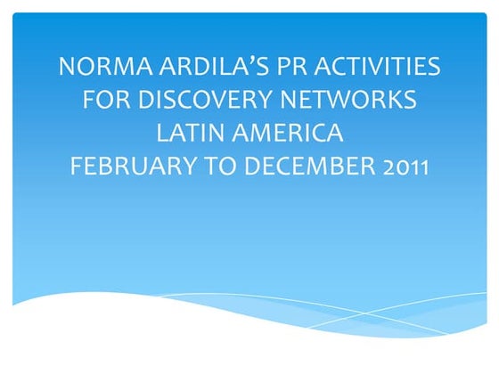 Norma Ardila’s PR program 2011