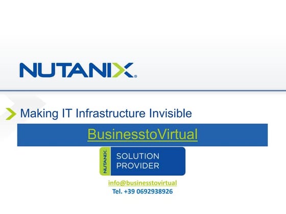 BusinesstoVirtual Nutanix Solution Provider http://tinyurl.com/b2vnutanix