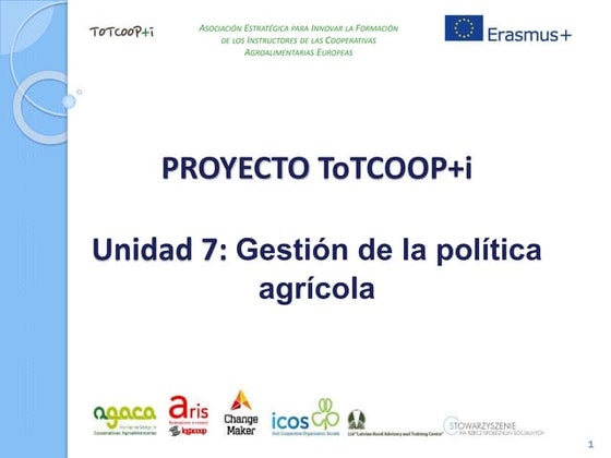 Unidad 7 - Gestión de la política agraria