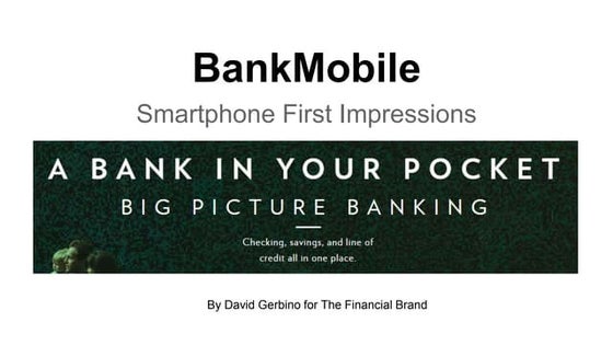 The BankMobile App -  Smartphone First Impressions