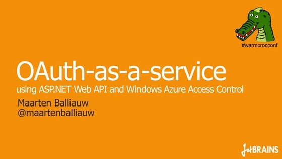 OAuth-as-a-serviceusing ASP.NET Web API and Windows Azure Access Control