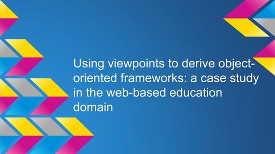Object oriented framework