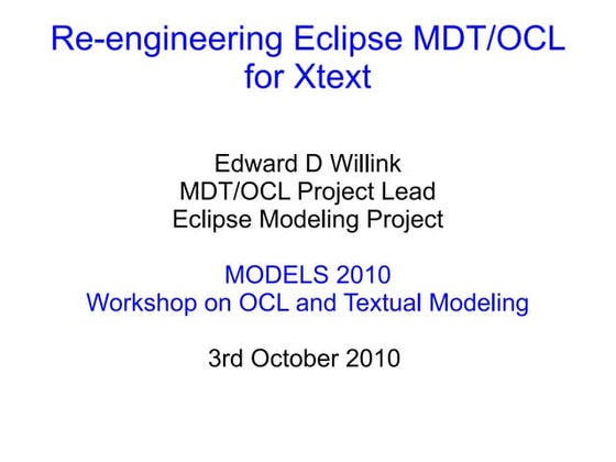 Re-engineering Eclipse MDT/OCL for Xtext