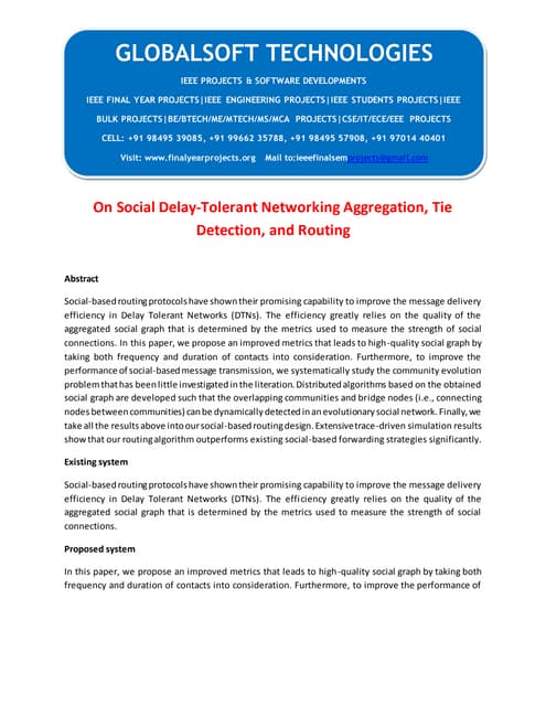 IEEE 2014 JAVA PARALLEL DISTRIBUTED PROJECTS On social delay tolerant networking aggregation, tie detection, and routing