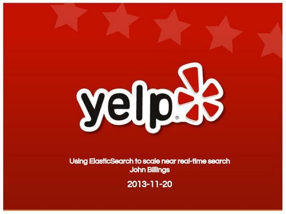 "Using ElasticSearch to Scale Near Real-Time Search" by John Billings (Presen...