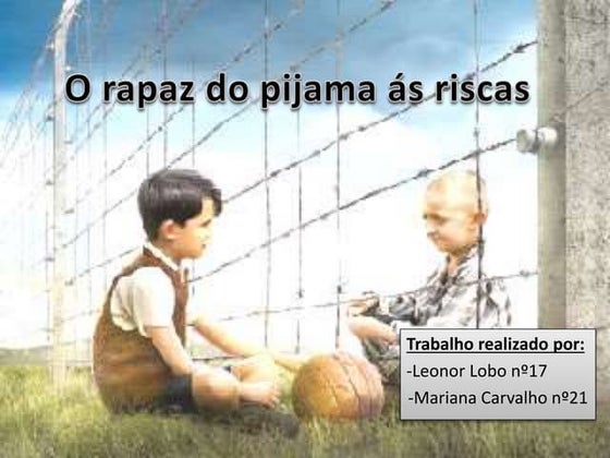 O rapaz do pijama ás riscas