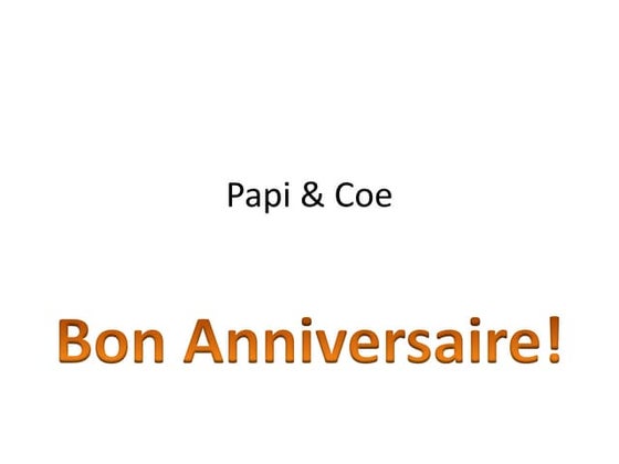 Bon Anniversaire Papi!