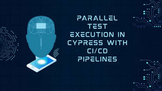 Parallel Test execution in Cypress with CI/CD