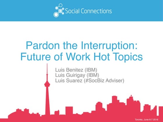 ’Pardon the Interruption’: Future of Work Hot Topics