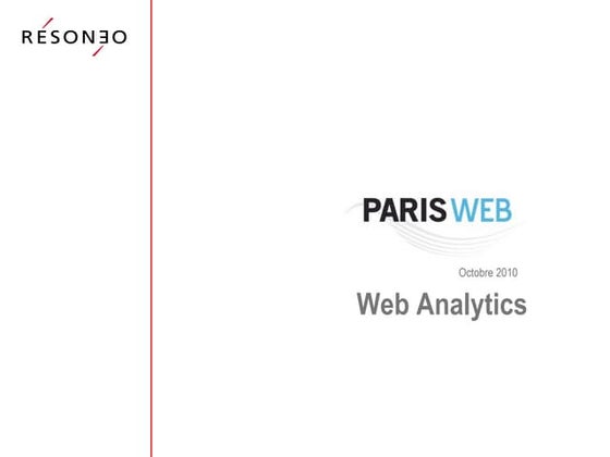 Parisweb 2010 Web Analytics