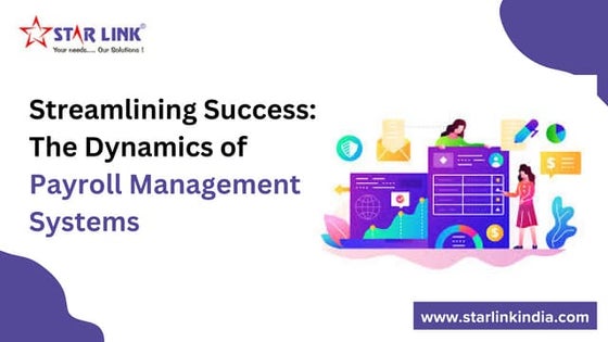 Streamlining Success: The Dynamics of Payroll Management Systems