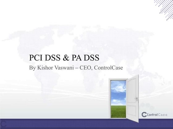 PCI DSS and PA DSS Compliance