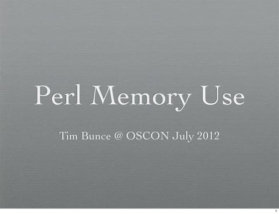 Perl Memory Use 201207 (OUTDATED, see 201209 )
