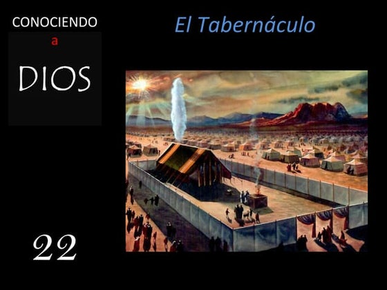 22 El Tabernaculo
