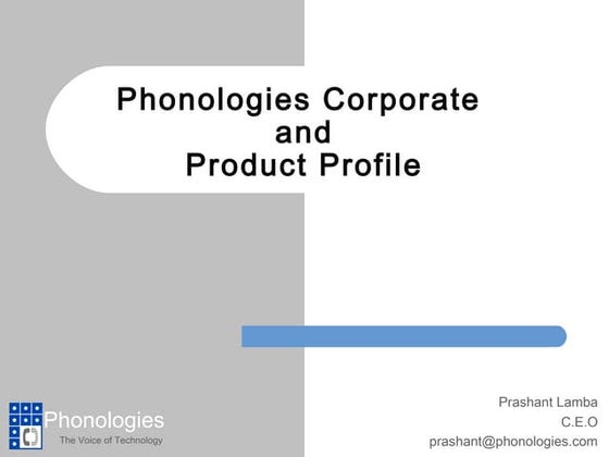 Phonologies Corporate Profile 2013