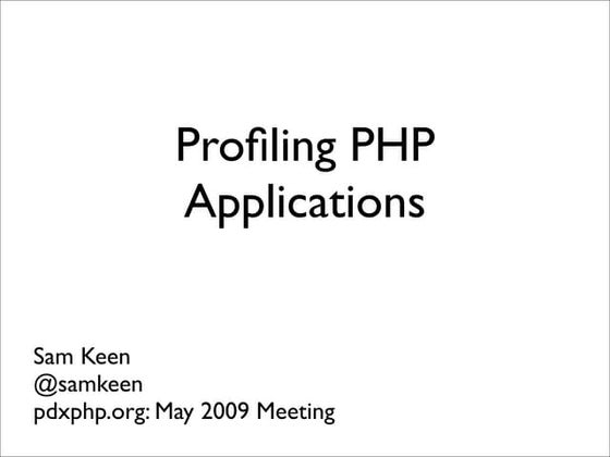 Profiling PHP with Xdebug / Webgrind