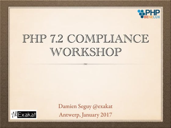 Php 7.2 compliance workshop php benelux