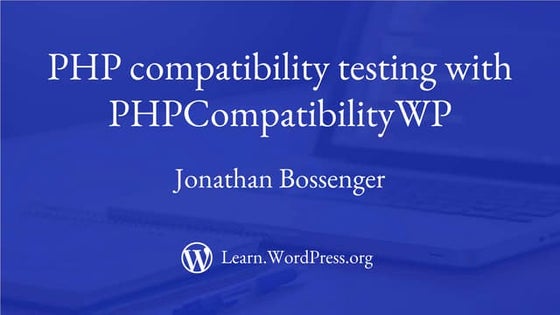 PHP compatibility testing with PHPCompatibilityWP