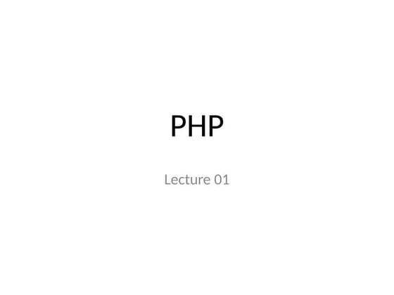 PHP Lecture 01 .pptx PHP Lecture 01 pptx