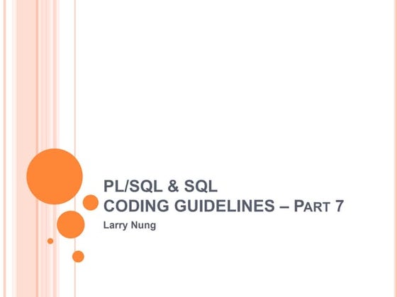 PL/SQL & SQL CODING GUIDELINES – Part 7