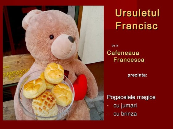 Pogacelele lui Francisc de la Cafeneaua Francesca