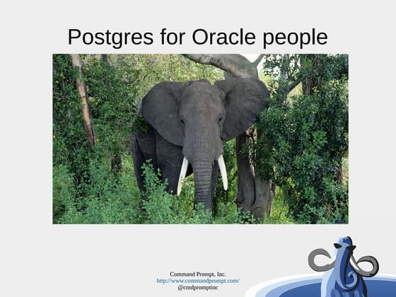 PostgreSQL for Oracle Developers and DBA's
