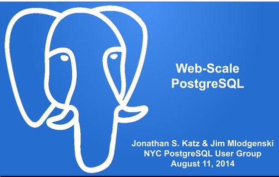 Webscale PostgreSQL - JSONB and Horizontal Scaling Strategies