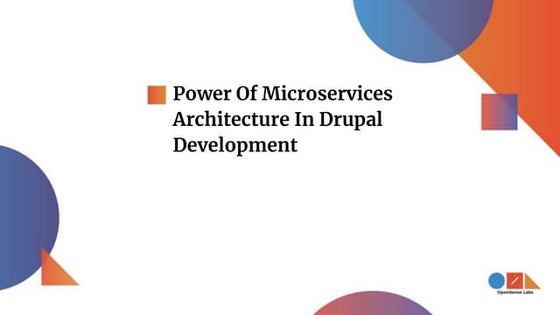 Power of Microservices Architecture in Drupal Development
