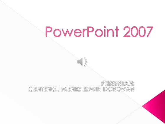 Power point 2007 centeno jimenez donovan