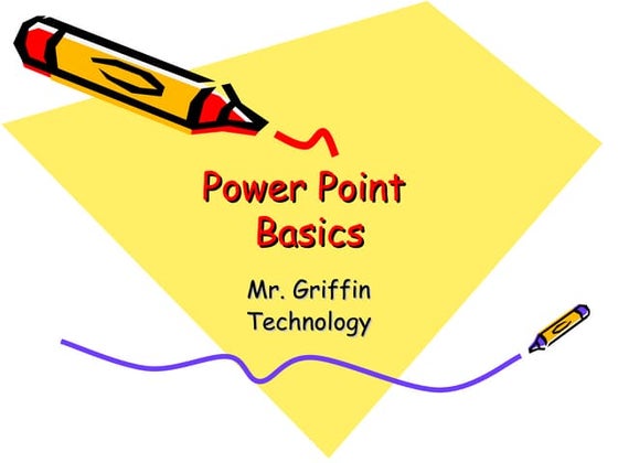 Power Point Basics
